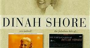 Dinah Shore - Yes Indeed! / The Fabulous Hits Of...