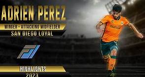 Adrien Perez - 2023 Highlights