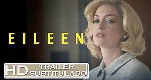 EILEEN Trailer (2023) SUBTITULADO [HD] Anne Hathaway