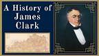 A History of James Clark
