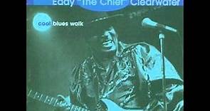 Eddie "the Chief" Clearwater - Cool Blues Walk