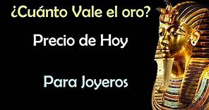 ¿Cuánto cuesta el oro? El oro de 24k, 18k, 14k y 10k PRECIO ORO de HOY