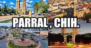 Parral 2023 | La Ciudad Más Importante del Sur de Chihuahua