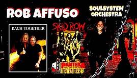 Ep 441 Rob Affuso (Skid Row) Sebastian Bach being in his video, playing live and recording ?