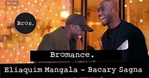 ELIAQUIM MANGALA / BACARY SAGNA | Bromance | En privé avec les Blues Brothers