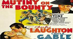 ASA 🎥📽🎬 Mutiny On The Bounty (1935) a film directed by Frank Lloyd with Charles Laughton, Clark Gable, Franchot Tone, Herbert Mundin, Eddie Quillan