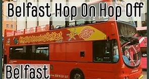 Belfast Hop On Hop Off Bus Tour | Belfast | Northern Ireland