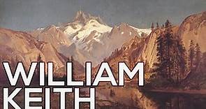 William Keith: A collection of 76 paintings (HD)
