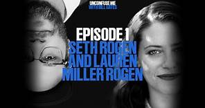 Episode 1: Seth Rogen & Lauren Miller Rogen