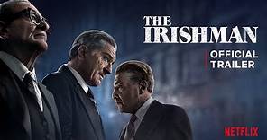 The Irishman | Official Trailer | Netflix