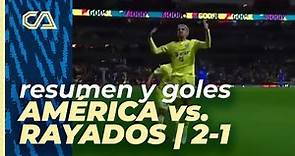Resumen y goles | América 2-1 Monterrey | Clausura 2023 | Jornada 14