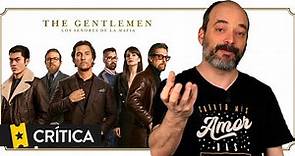Crítica 'The Gentlemen: Los señores de la mafia'