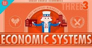 Economic Systems and Macroeconomics: Crash Course Economics #3