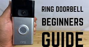 Ring Video Doorbell - Complete Beginners Guide