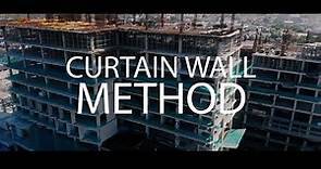 Method Construction - Curtain Wall Installation