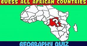 How Many African Countries Can You Guess? (Map Quiz)