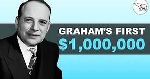 How Benjamin Graham Made His First $1,000,000