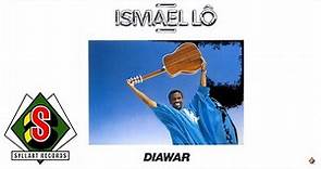 Ismaël Lô - Diawar (audio)
