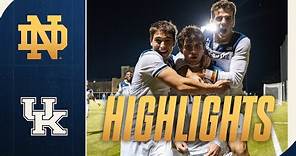 Irish Roll In NCAA 2nd Round Win Over Wildcats | Highlights vs Kentucky | Notre Dame Men's Soccer