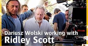 Working with Ridley Scott | Dariusz Wolski