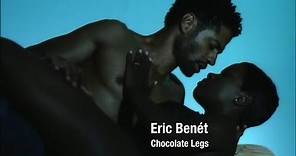 Eric Benét – "Chocolate Legs" (Official Music Video)