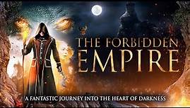 Full Movie: The Forbidden Empire