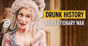 Every Revolutionary War Story - Drunk History