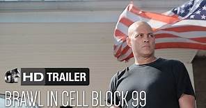 Brawl In Cell Block 99 (Trailer) - Vince Vaughn, Don Johnson [HD]