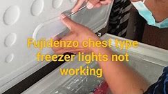 Fujidenzo chest type freezer door light for replacement! #meyairerefandairconservices #FUJIDENZO