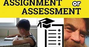 🔵 Asessment Assignment- Assess Assign - Assessment Meaning - Assignment Examples
