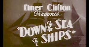 Down to the sea in ships (Elmer Clifton, 1922)