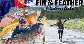 FIN AND FEATHER | BEAST TROUT | PALMDALE