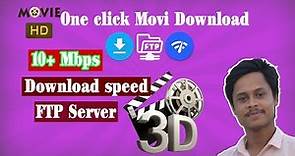 HD Movie Download || FTP server || 10+Mbps || Speed || One click Movie Download