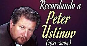 Recordando a Peter Ustinov (1921-2004) - Vídeo 'Edición Especial'