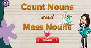 Count Nouns and Mass Nouns || English 4 || Teacher Jhaniz