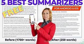 how to summarize an article automatically with summarizing apps on Android and iOS/ Summarizers