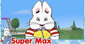 Super Max: Happy Birthday | Max & Ruby