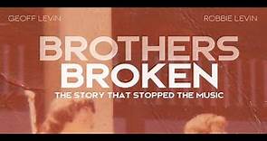 Brothers Broken Official Trailer