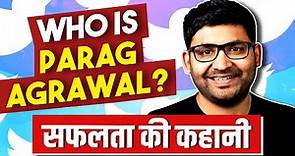 Who is PARAG AGRAWAL? Twitter CEO | Inspirational Success Story of Parag