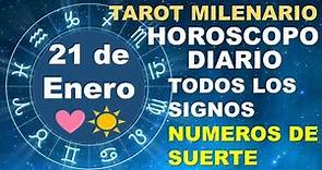 HOROSCOPO DE HOY 21 ENERO 2024 Y NUMEROS DE LA SUERTE - TAROT MILENARIO