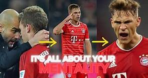 Joshua Kimmich, It’s All About Your Mentality 🔴🧠💪