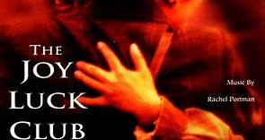 Rachel Portman - The Joy Luck Club (Original Motion Picture Soundtrack)