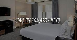 Copley Square Hotel Review - Boston , United States of America
