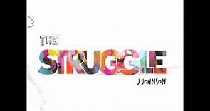 J. Johnson - The Struggle: Intro