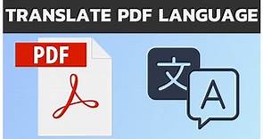 How To Translate A PDF File Into Another Language | How To Translate PDF Language