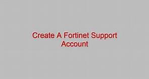 create fortinet support account