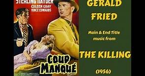 Gerald Fried: music from The Killing (1956)