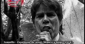 Juanello - Espejismo de amor (Blanco y Negro 1974).