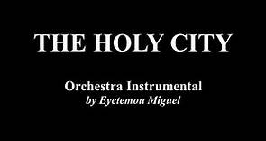 The Holy City - Orchestra Instrumental with lyrics (by Eyetemou Miguel)