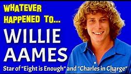 Whatever Happened to Willie Aames - Star of "Eight is Enough" and "Charles in Charge"